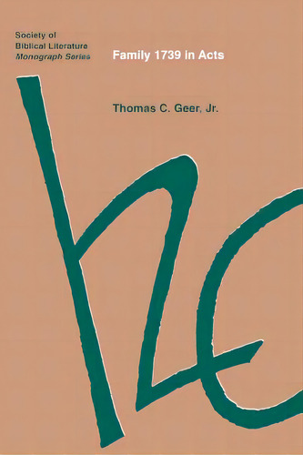 Family 1739 In Acts, De Geer, Thomas C.. Editorial Soc Of Biblical Literature, Tapa Blanda En Inglés