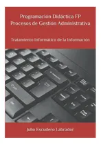 Comprar Libro: Programación Didáctica Fp Procesos De Gestión De La