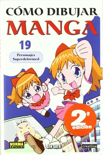 Cómo Dibujar Manga 19 Personajes Superdeformed Gen Sato Editorial Norma en Español Tapa Blanda