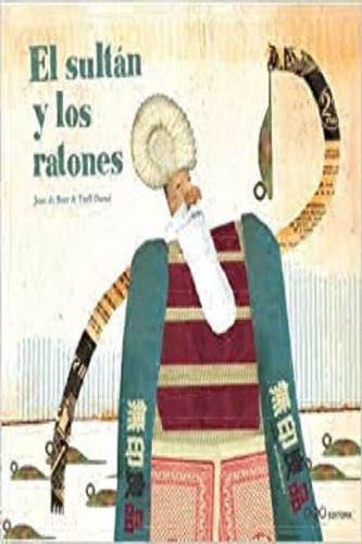 Sultan Y Los Ratones, El, De De Boer, Joan - Darne, Txell. Editorial Oqo Editora En Español