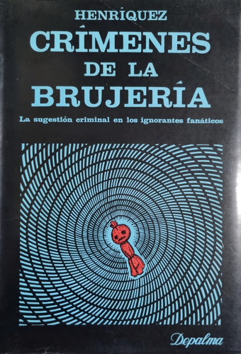 Crímenes De Brujería. Henríquez 