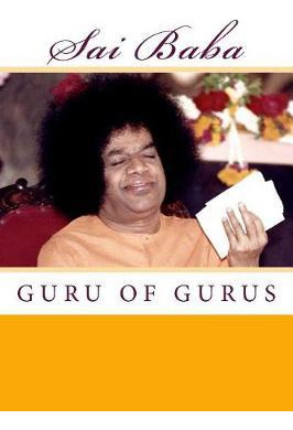 Libro Sai Baba, Guru Of Gurus - Mark Aspa