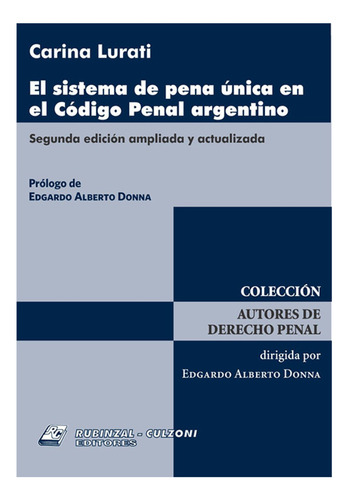 El Sistema De Pena Unica En El Codigo Penal Argentino - Lura