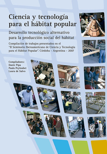Ciencia Y Tecnologia Para El Habitat Popular 2007: Construcción Y Participacion Del Conocimiento, De Peyloubet Paula., Vol. 1. Editorial Nobuko, Tapa Blanda, Edición 1 En Español, 2007