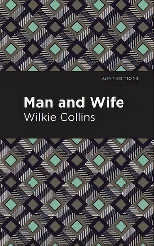 Man And Wife, De Wilkie Collins. Editorial Graphic Arts Books, Tapa Blanda En Inglés