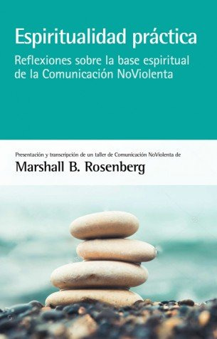 Espiritualidad Practica - B. Rosenberg, Marshall