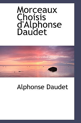 Libro Morceaux Choisis D'alphonse Daudet - Daudet, Alphonse