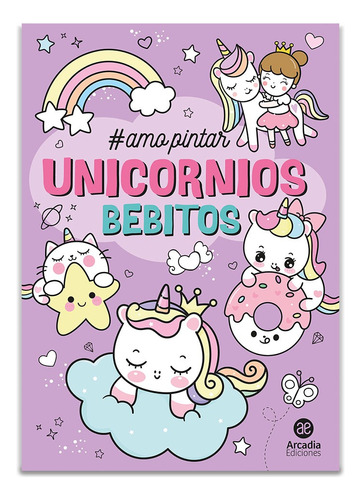 Libro Para Colorear Pintar Unicornios Bebitos Para Niños