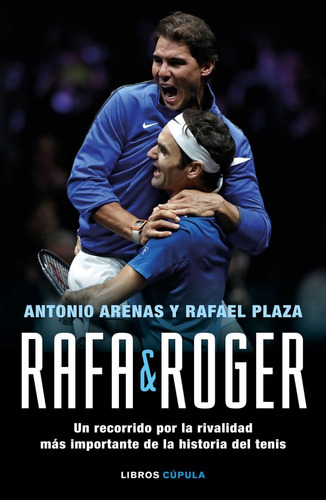 Libro - Tenis- Rafa Roger Nadal Federer Un Recorrido Por La 