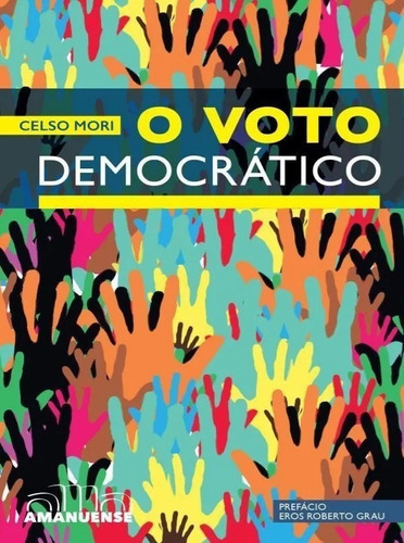 O Voto Democrático, De Celso Mori. Editora Amanuense, Capa Mole Em Português, 2022