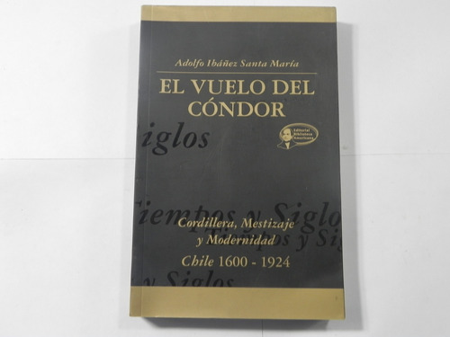 El Vuelo Del Condor A Ibañez 2005