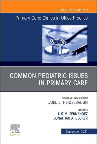 Libro Common Pediatric Issues, An Issue Of Primary Care: Cli