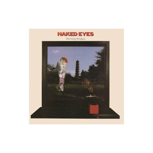 Naked Eyes Burning Bridges With Bonus Tracks Usa Import Cd