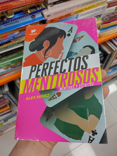 Libro Perfectos Mentirosos 1 - Alex Mírez 