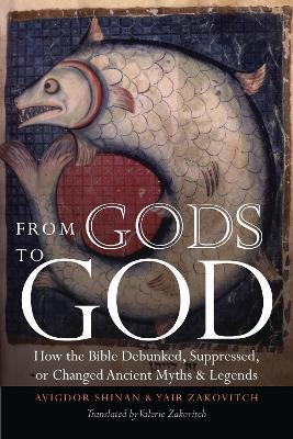 Libro From Gods To God - Avigdor Shinan