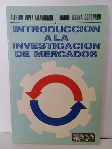 Introducción A La Investigación De Mercados Alfredo Lopez 