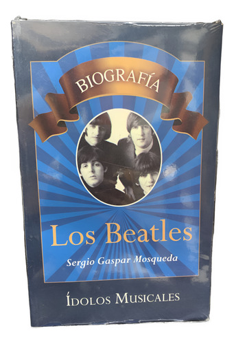 Los Beatles - Biografía -