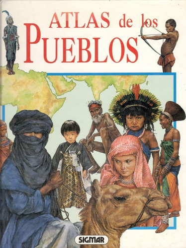 Atlas De Los Pueblos - Colección Atlas Del Saber - Sigmar