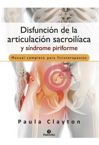 Disfunción De La Articulación Sacroilíaca Y Síndrome - Libro