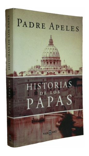 Historias De Los Papas - Padre Apeles - Muy Bueno