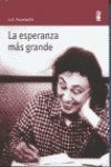 Esperanza Mas Grande - Aichinger, Ilse