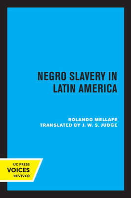Libro Negro Slavery In Latin America - Mellafe, Rolando