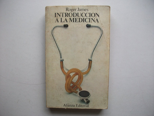 Introducción A La Medicina - Roger James - Alianza Editorial