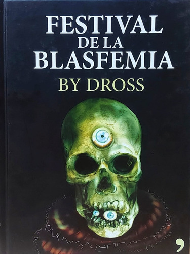 El Festival De La Blasfemia - Dross 