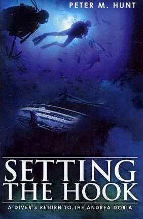 Libro Setting The Hook : A Diver's Return To The Andrea D...