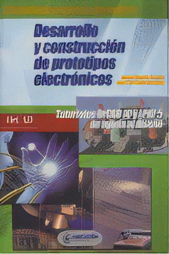 Desarrollo Y Construccion Prototipos Electronicos, De Bueno Martin,angel. Editorial Marcombo, Tapa Blanda En Español