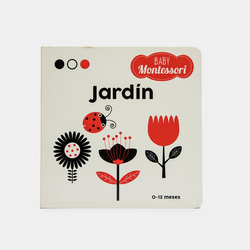 Libro Baby Montessori: Jardín (0-12 Meses)