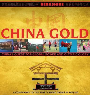 Libro China Gold, A Companion To The 2008 Olympic Games I...