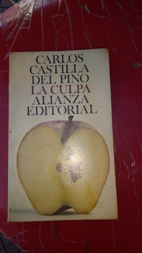 La Culpa Carlos Castilla Del Pino Alianza C3