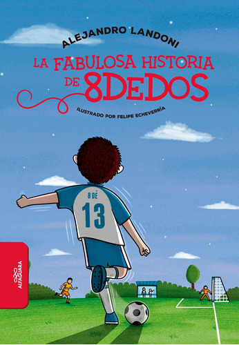 Fabulosa Historia De 8dedos, La