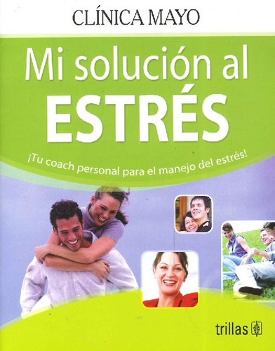 Libro Mi Solución Al Estrés De Mayo Clinica