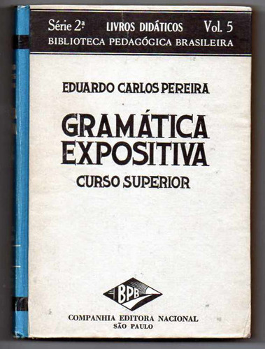 Gramatica Expositiva -  Eduardo Carlos Pereira