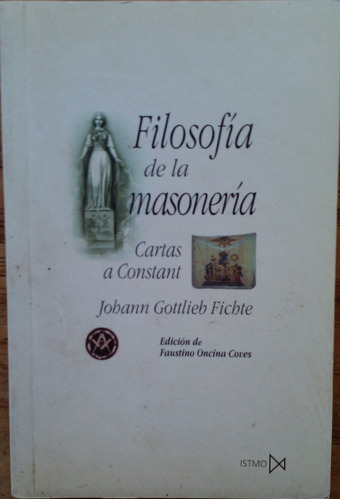 Filosofía De La Masonería - Johann Gottlieb Fichte