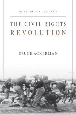 We The People, Volume 3: The Civil Rights Revolution -  ...