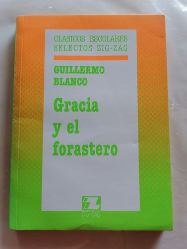 Gracia Y El Forastero Guillermo Blanco