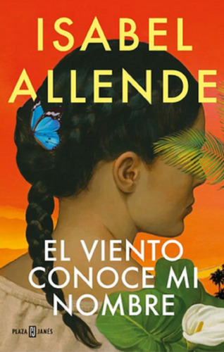 Libro El Viento Conoce Mi Nombre Original Isabel Allende 