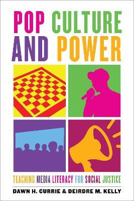 Libro Pop Culture And Power : Teaching Media Literacy For...