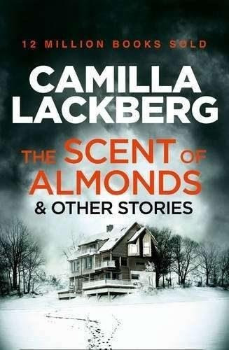 Scent Of Almonds & Other Stories, The, De Läckberg, Camilla. Editorial Harpercollins, Tapa Blanda En Inglés, 2015