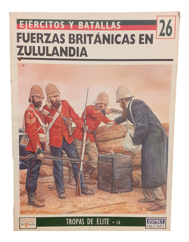 Fuerzas Británicas En Zuzulandia - Ejércitos Y Batallas