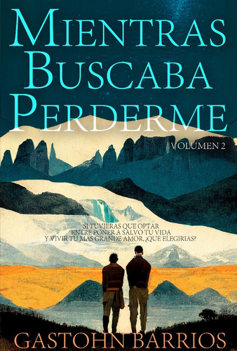 Mientras Buscaba Perderme - Volumen 2 - Libro