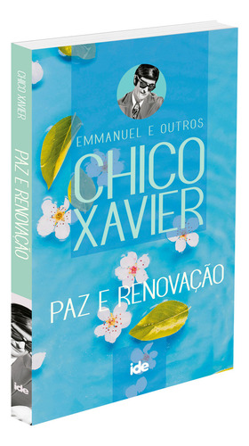 Paz e Renovação: Não Aplica, de Médium: Francisco Cândido Xavier / Ditado por: Espíritos Diversos. Série Não aplica, vol. Não Aplica. Editora IDE, capa mole, edição não aplica em português, 2016