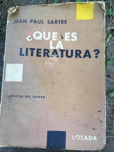  ¿qué Es La Literatura? , Jean Paul Sartre. 