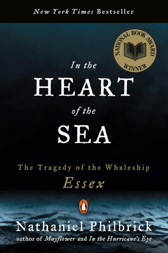 Libro: In The Heart Of The Sea: The Tragedy Of The Whaleship