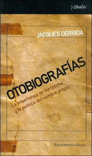 Otobiografias La Enseñanza De Nietzsche