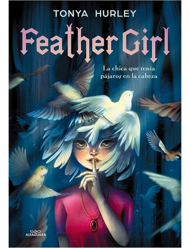 Feather Girl - Tonya Hurley  