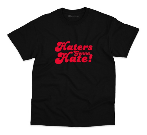 Remera Unisex Taylor Swift Haters Gonna Hate